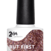 2AM Gel Polish But First Prosecco